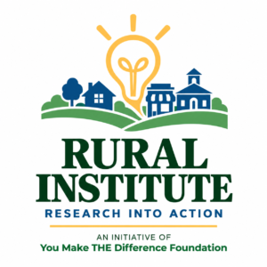 Rural Institute — Research into Action, an initiative of You Make THE Difference Foundation